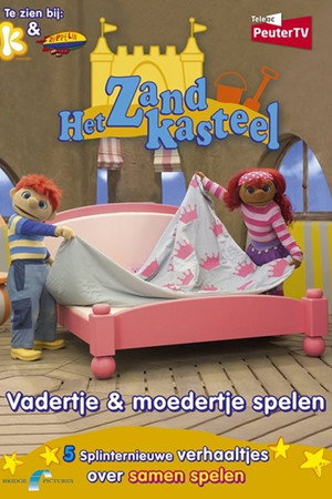 Het Zandkasteel - Vadertje en Moedertje Spelen