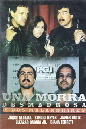 Una Morra desmadrosa y dos malandrines
