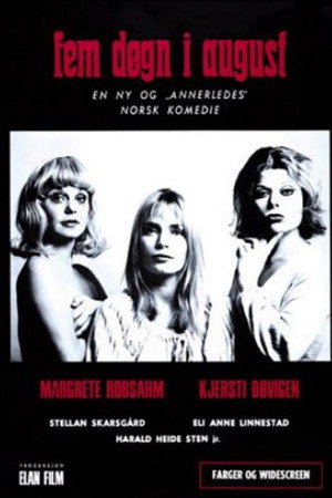 Fem døgn i august
