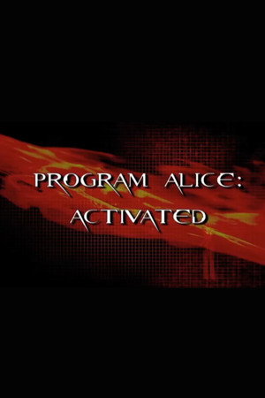 Program Alice: Activated
