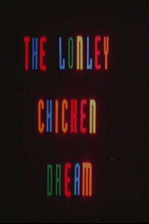 The Lonely Chicken Dream