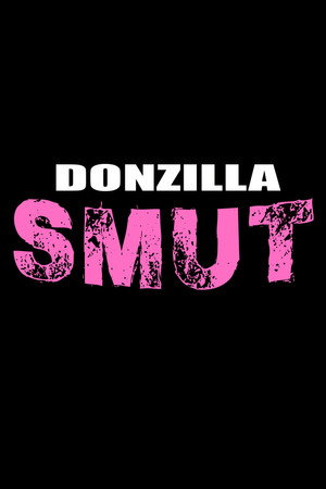 Donzilla SMUT