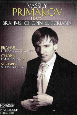 Vassily Primakov plays Brahms, Chopin & Scriabin
