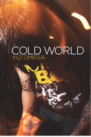 Cold World - No Omega Documentary