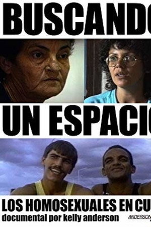 Buscando un Espacio: Los Homosexuales en Cuba