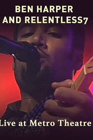 Ben Harper and Relentless7: Live at Metro Theatre