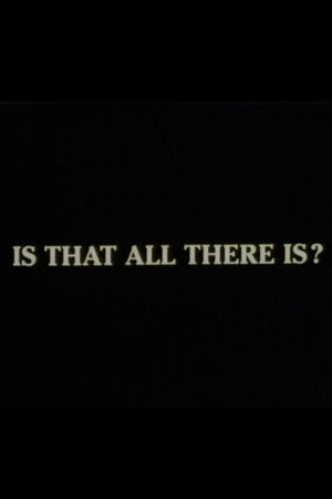 Is That All There Is?