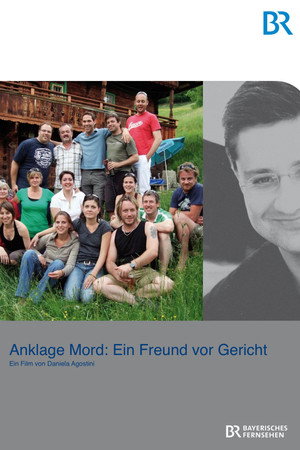 Anklage Mord - Ein Freund vor Gericht