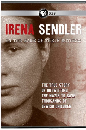 Irena Sendler: In the Name of Their Mothers