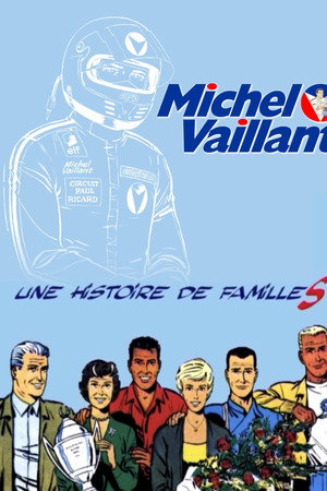 Michel Vaillant : Une Histoire de Famille