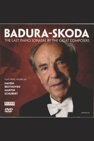 Badura-Skoda: The Last Piano Sonatas by the Great Composers