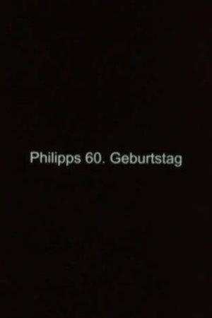 Philipps 60. Geburtstag