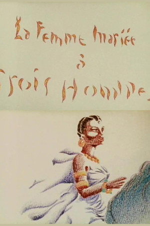 La Femme mariée à trois Hommes