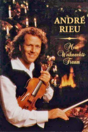 André Rieu: Mein Weihnachtstraum