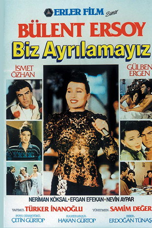 Biz Ayrılamayız
