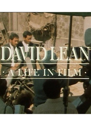 David Lean: A Life in Film