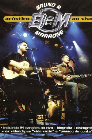 Bruno e Marrone Acustico - Ao Vivo