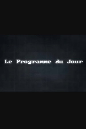 Le Programme Du Jour