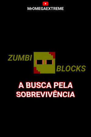 Zumbi Blocks: A Busca Pela Sobrevivência