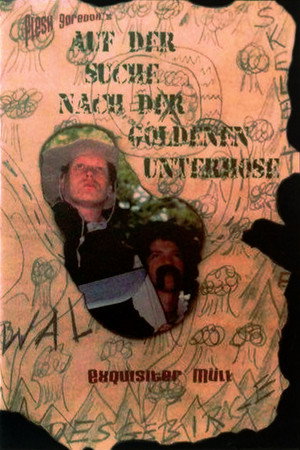 Auf der Suche nach der goldenen Unterhose