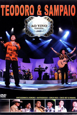 Teodoro & Sampaio - Ao Vivo Convida