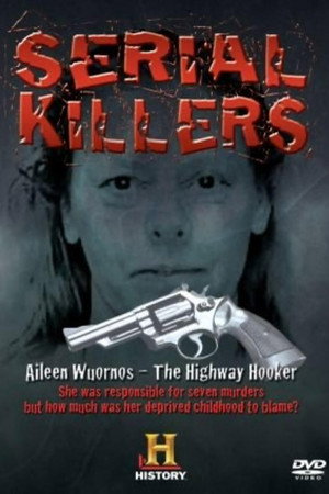 Aileen Wuornos - The Highway Hooker