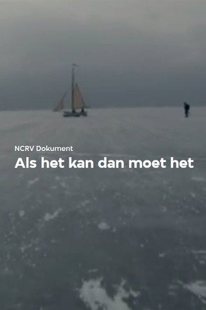 Als Het Kan Dan Moet Het