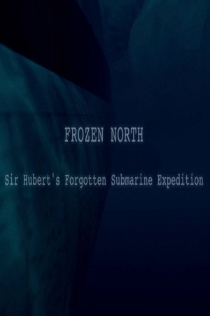 Mit dem U-Boot in die Arktis? - Sir Huberts Reise zum Nordpol