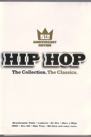 Hip Hop: The Collection: The Classics
