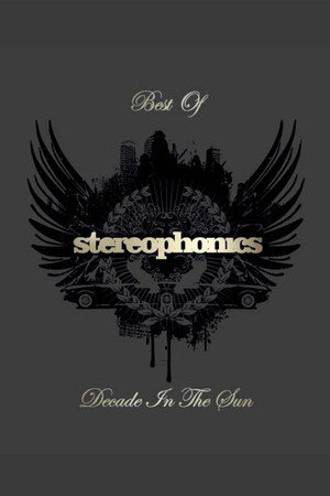 Decade in the Sun: Best of Stereophonics