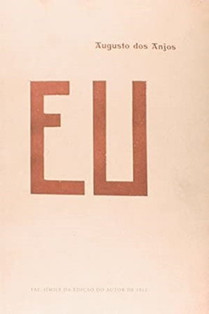 Eu, Augusto dos Anjos