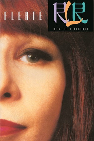 Especial Rita Lee & Roberto de Carvalho: Turnê Flerte Fatal 87/88