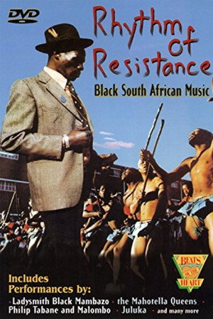 Rhythm of Resistance: Black South African Music
