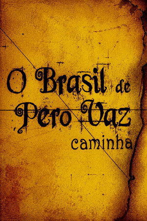 O Brasil de Pero Vaz de Caminha