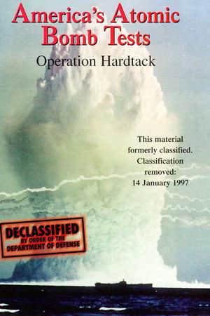 America's Atomic Bomb Tests: Operation Hardtack