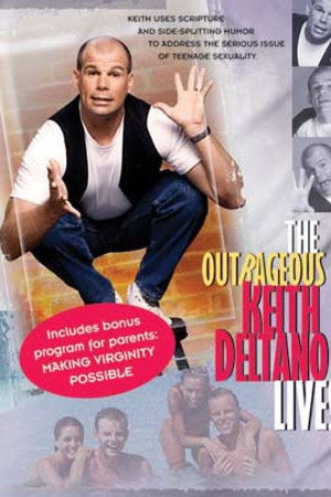 The Outrageous Keith Deltano Live