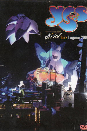 Yes: Estival Jazz - Lugano 2004