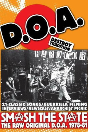 Smash the State: The Raw Original D.O.A. 1978-1981
