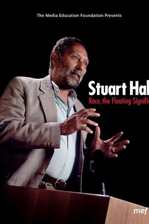 Stuart Hall: Race, The Floating Signifier