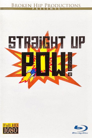 Straight Up Pow!