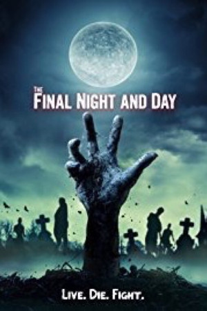 The Final Night and Day
