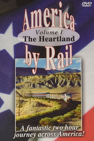 America By Rail: The Heartland Trains Spectacular