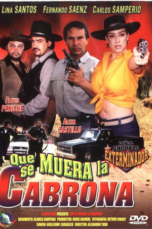 Qué se muera la cabrona