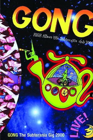 Gong High Above The Subterranean Club