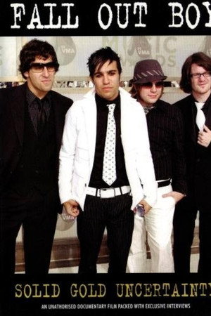 Fall Out Boy: Solid Gold Uncertainty