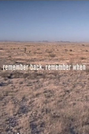 Remember Back, Remember When