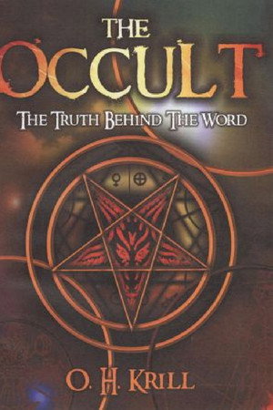 The Occult: The Truth Behind the Word