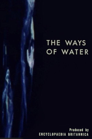 The Ways of Water