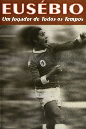 Eusébio: Um jogador de todos os tempos