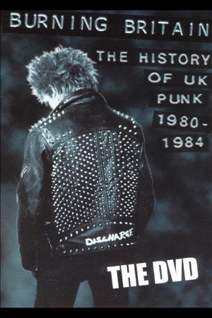 Burning Britain: The History of UK Punk 1980-1984